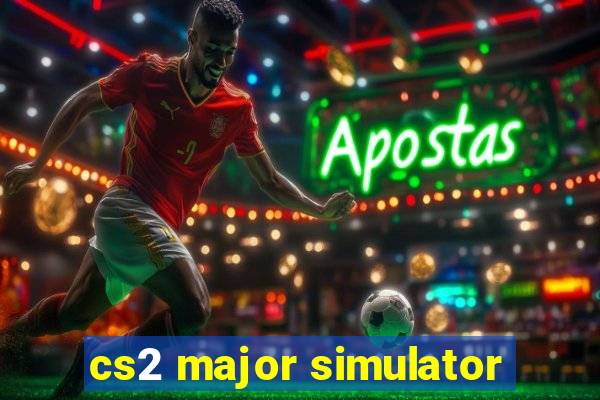 cs2 major simulator